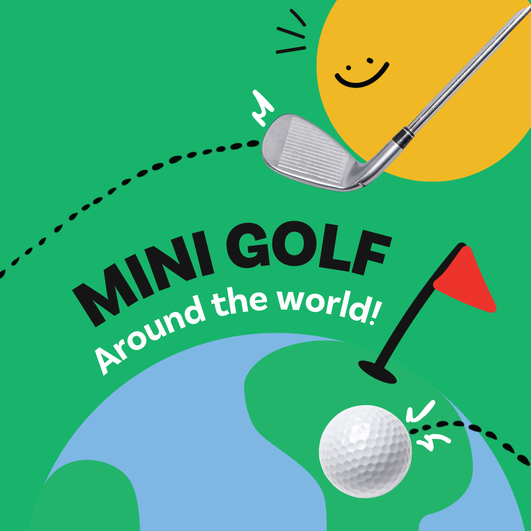 Golf Around the World - Mini Golf Experience 